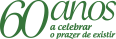 60 anos a celebrar o prazer de existir